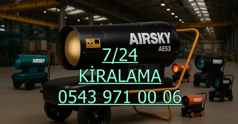 Ankara Ayaş Evren Güdül Kiralık Şantiye İnşaat Isıtıcısı Isımak Kiralama