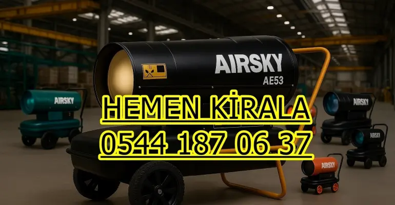 Ankara Çamlıdere Kazan Pursaklar Kiralık Sanayi Tipi Isıtıcı Isımak Kiralama