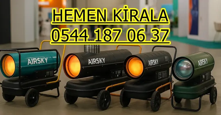 Ankara Polatlı Haymana İnşaat Kurutma Makinesi Isımak Kiralama