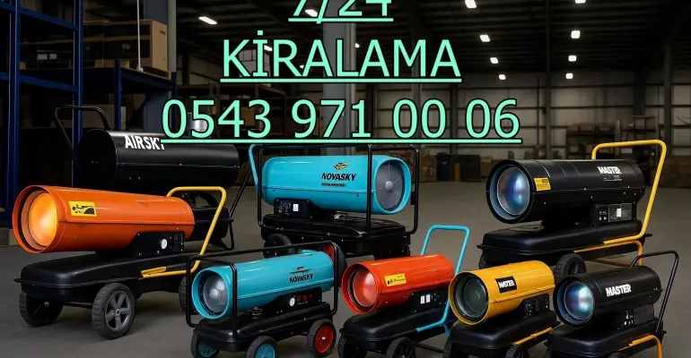 İstanbul Gaziosmanpaşa Eyüpsultan Bayrampaşa Kiralık Dizel Isıtıcı Isımak Kiralama