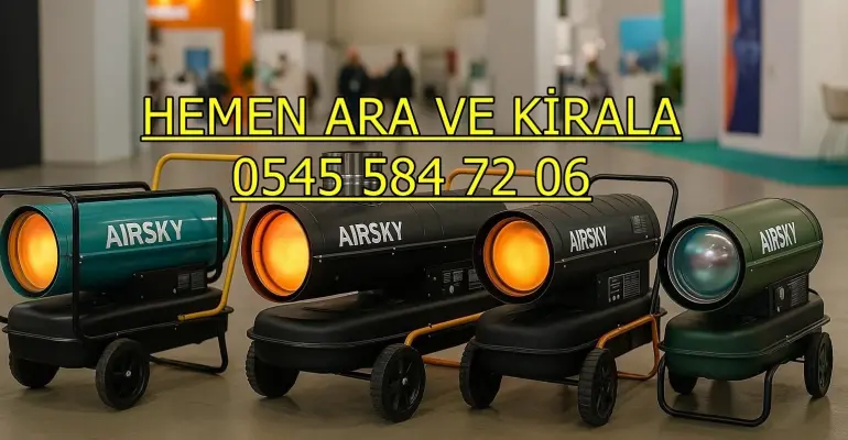 İstanbul Gaziosmanpaşa Kayseri Melikgazi Diyarbakır Bağlar Kiralık Elektrikli Isımak Isıtıcı Isımak Kiralama
