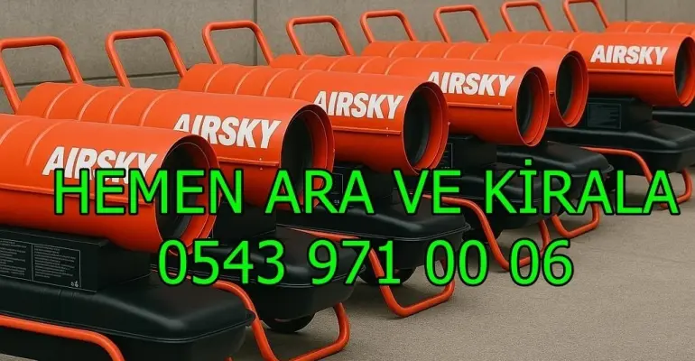 Konya Kayseri Ankara Kiralık Isımak Isıtıcı Isımak Kiralama